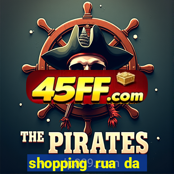 shopping rua da praia cinema